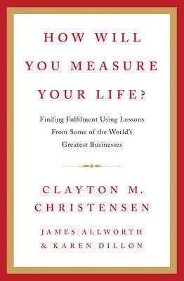 How will you measure your life?