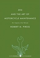 Zen and the Art of Motorcycle Maintenance