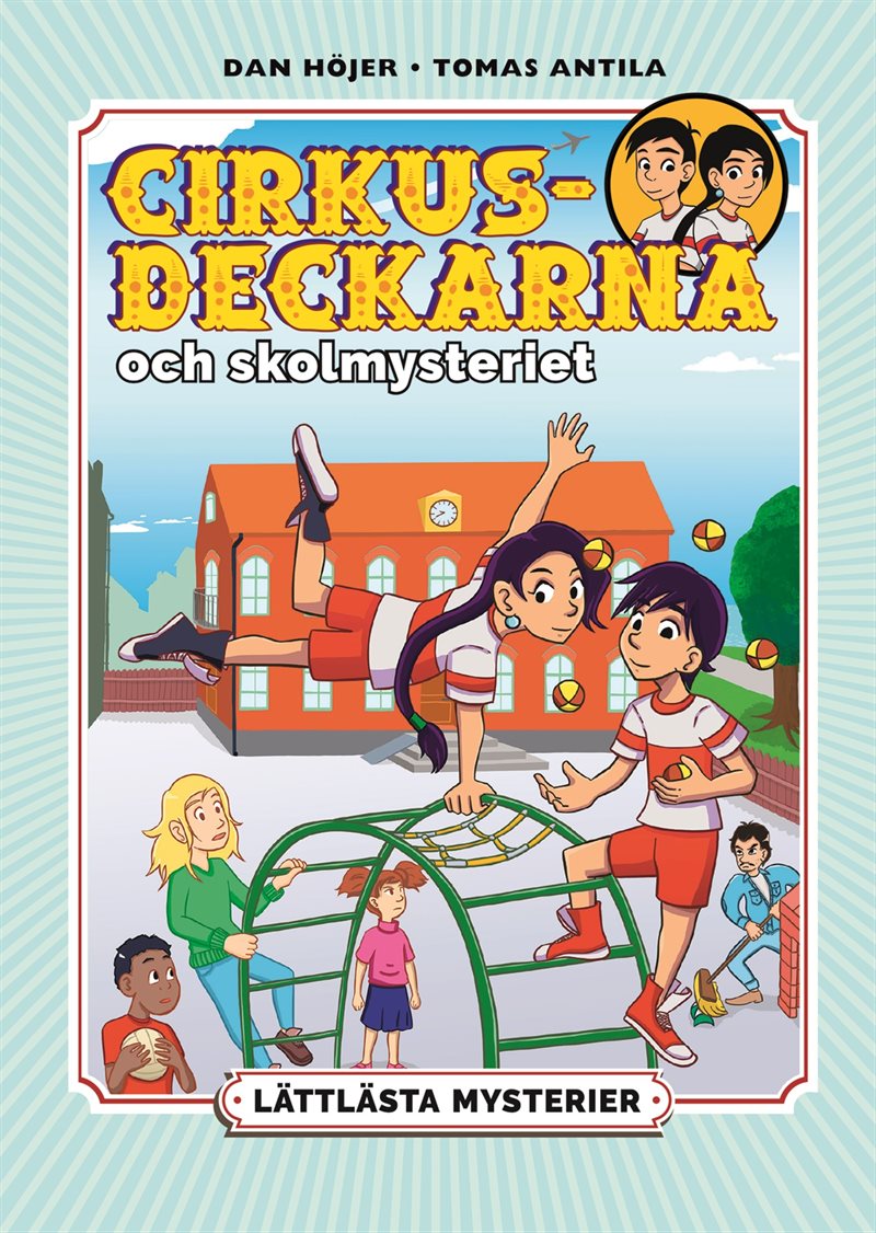 Lättlästa mysterier. Cirkusdeckarna och skolmysteriet