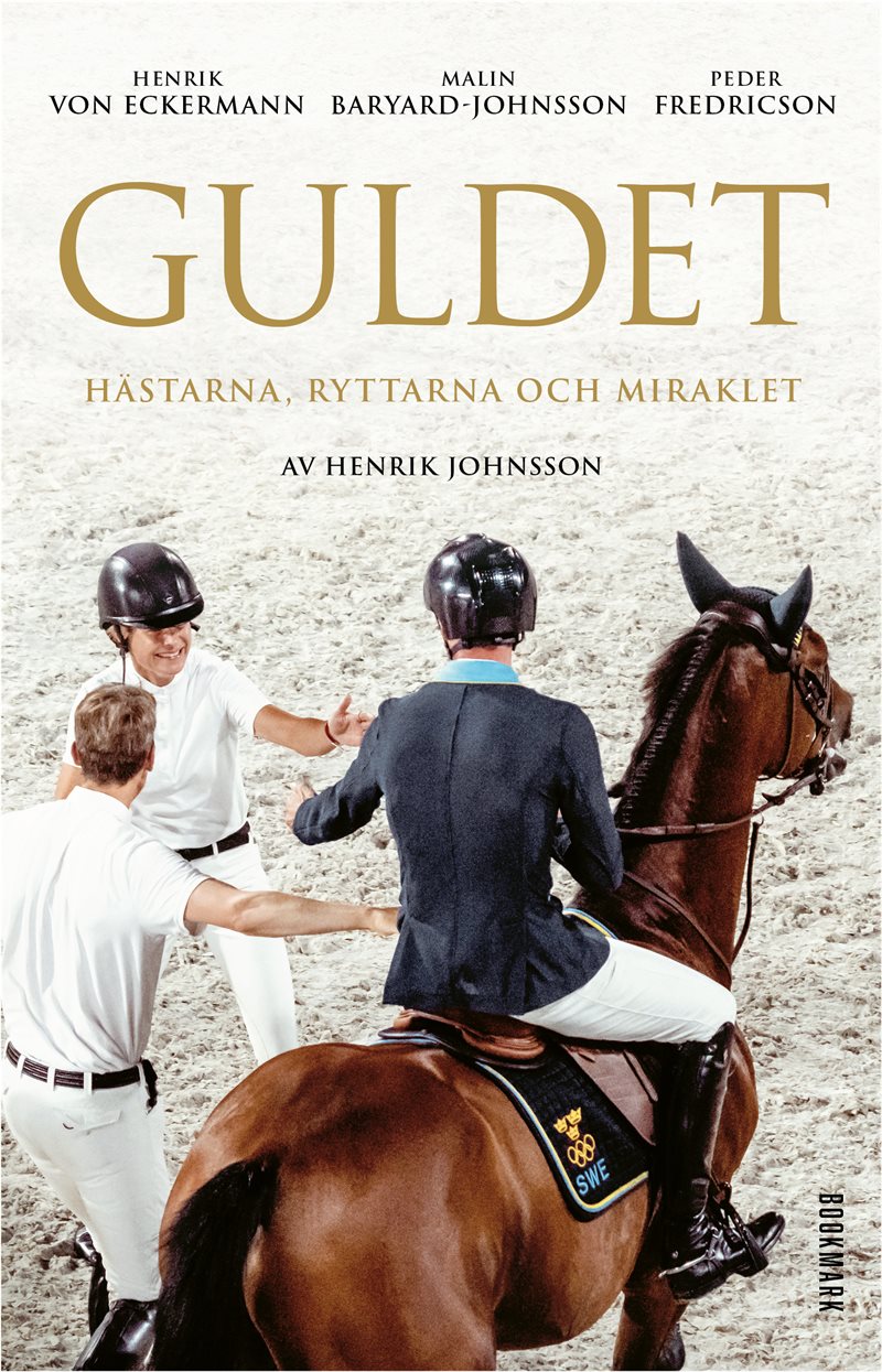 Guldet : hästarna, ryttarna och miraklet