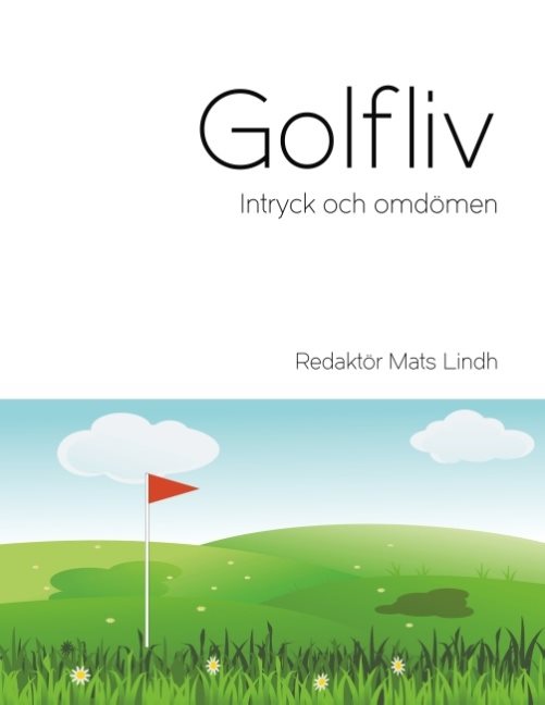 Golfliv : intryck och omdömen