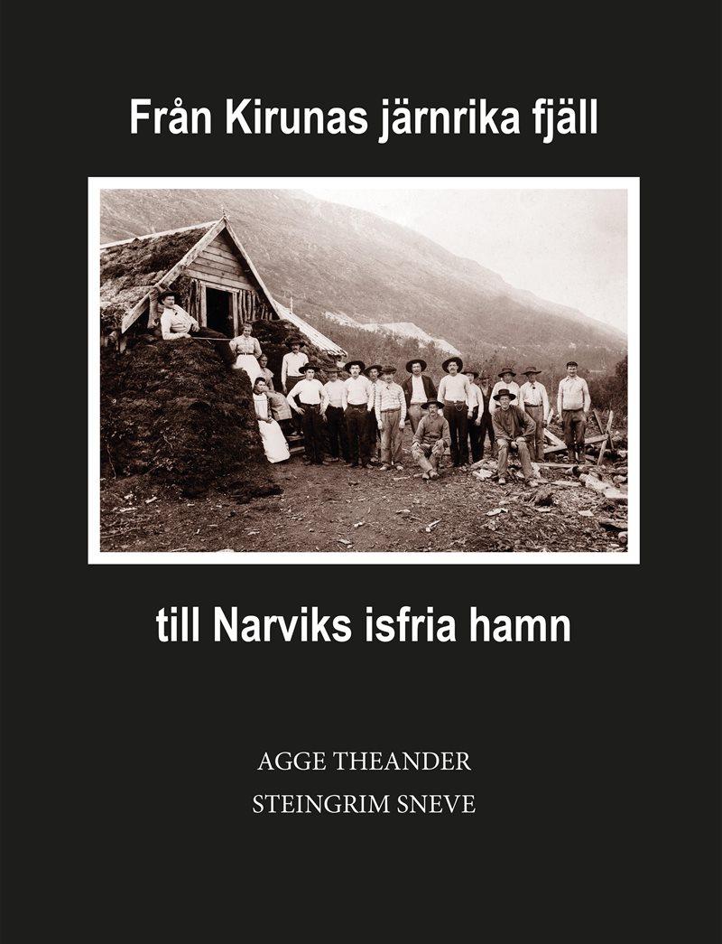 Från Kirunas järnrika fjäll till Narviks isfria hamn